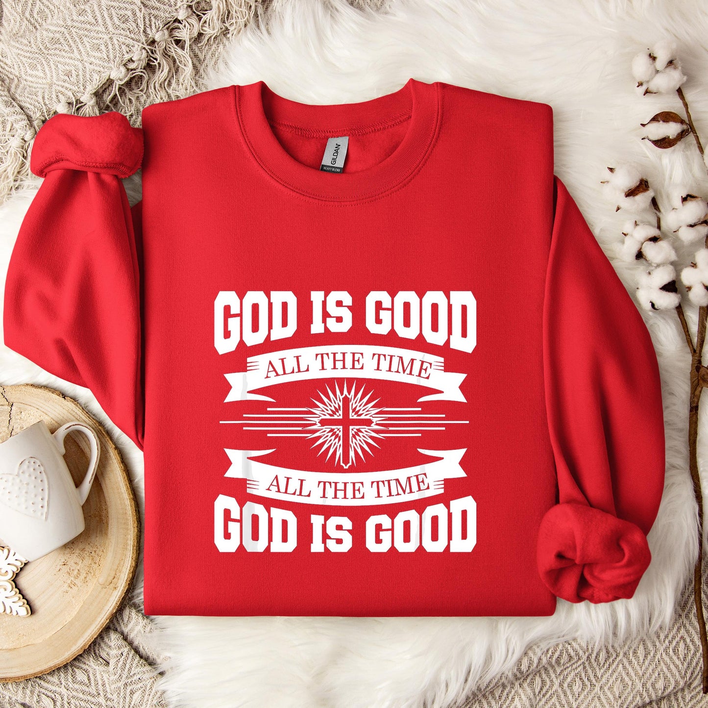 God Is Good All The Time 08 Sweatshirt