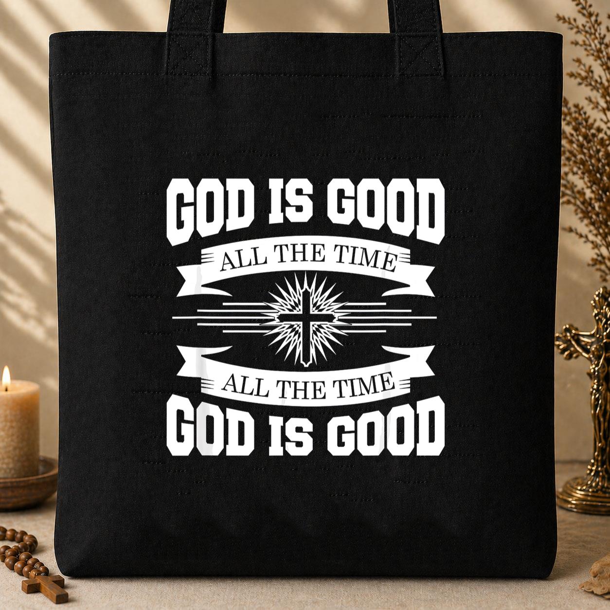 God Is Good All The Time 08 Tote Bag