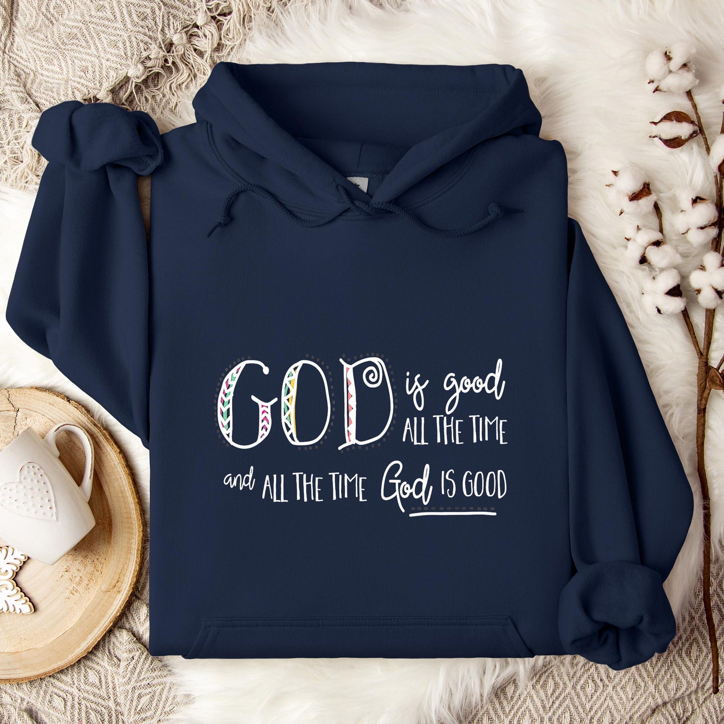 God Is Good All The Time 09 Hoodie
