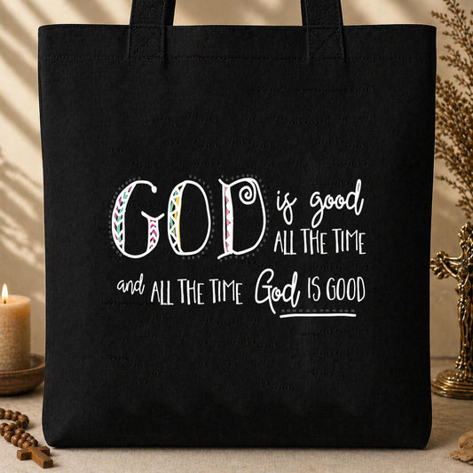 God Is Good All The Time 09 Tote Bag