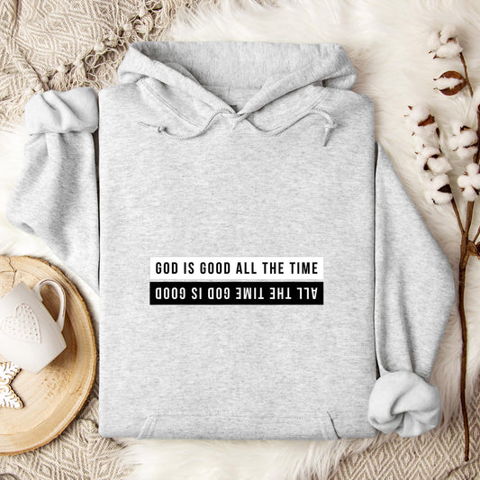 God Is Good All The Time 11 Hoodie
