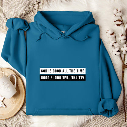 God Is Good All The Time 11 Hoodie