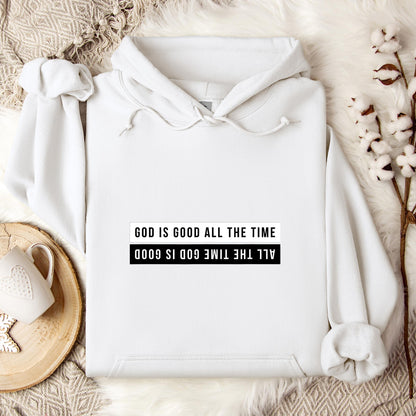 God Is Good All The Time 11 Hoodie