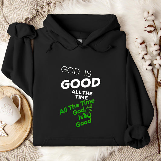 God Is Good All The Time 12 Hoodie