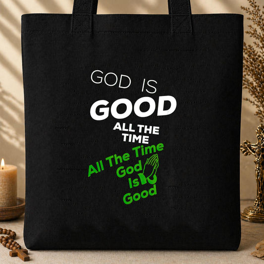 God Is Good All The Time 12 Tote Bag