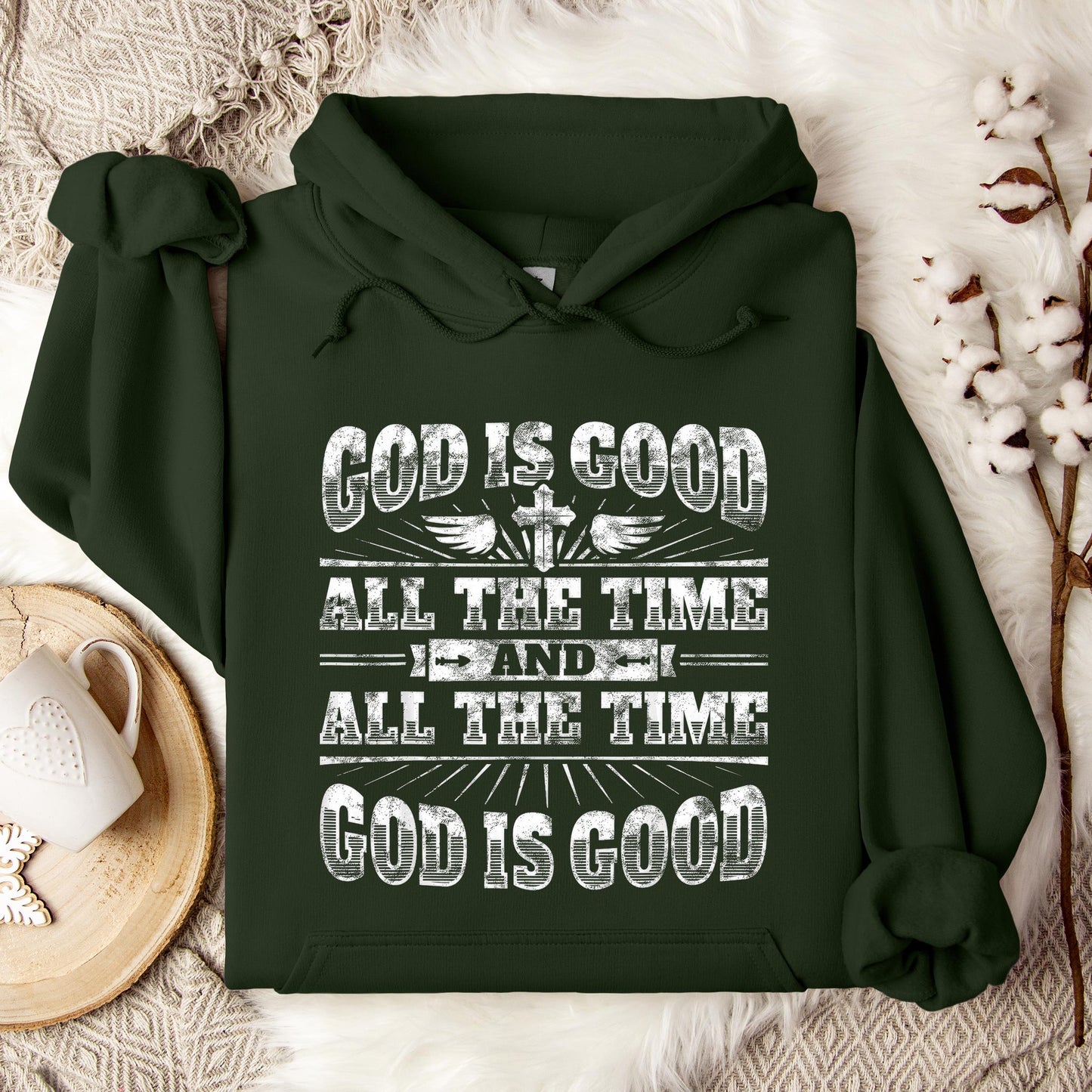 God Is Good All The Time 13 Hoodie