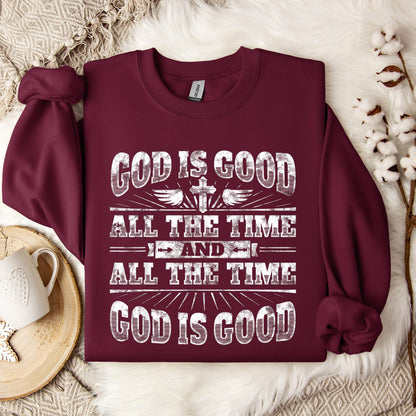 God Is Good All The Time 13 Sweatshirt