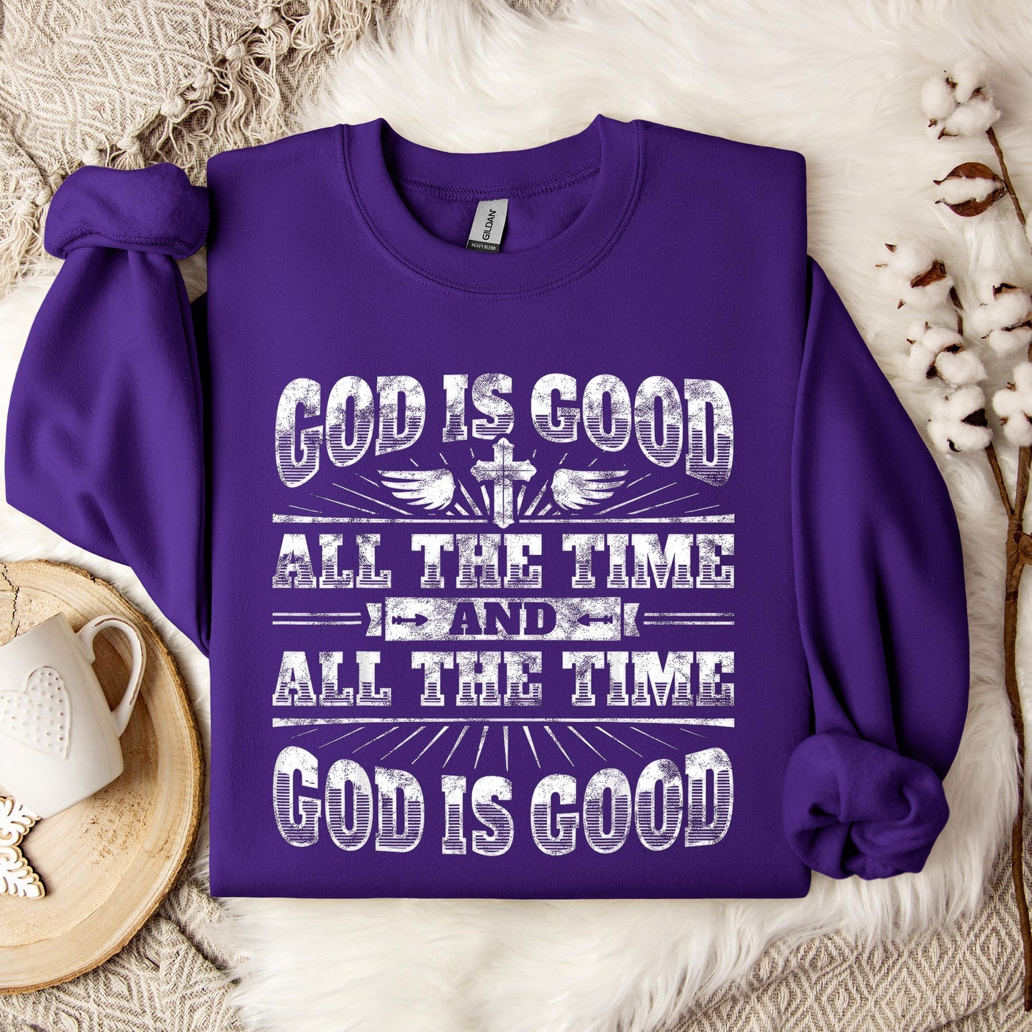 God Is Good All The Time 13 Sweatshirt