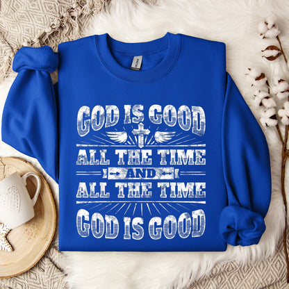 God Is Good All The Time 13 Sweatshirt