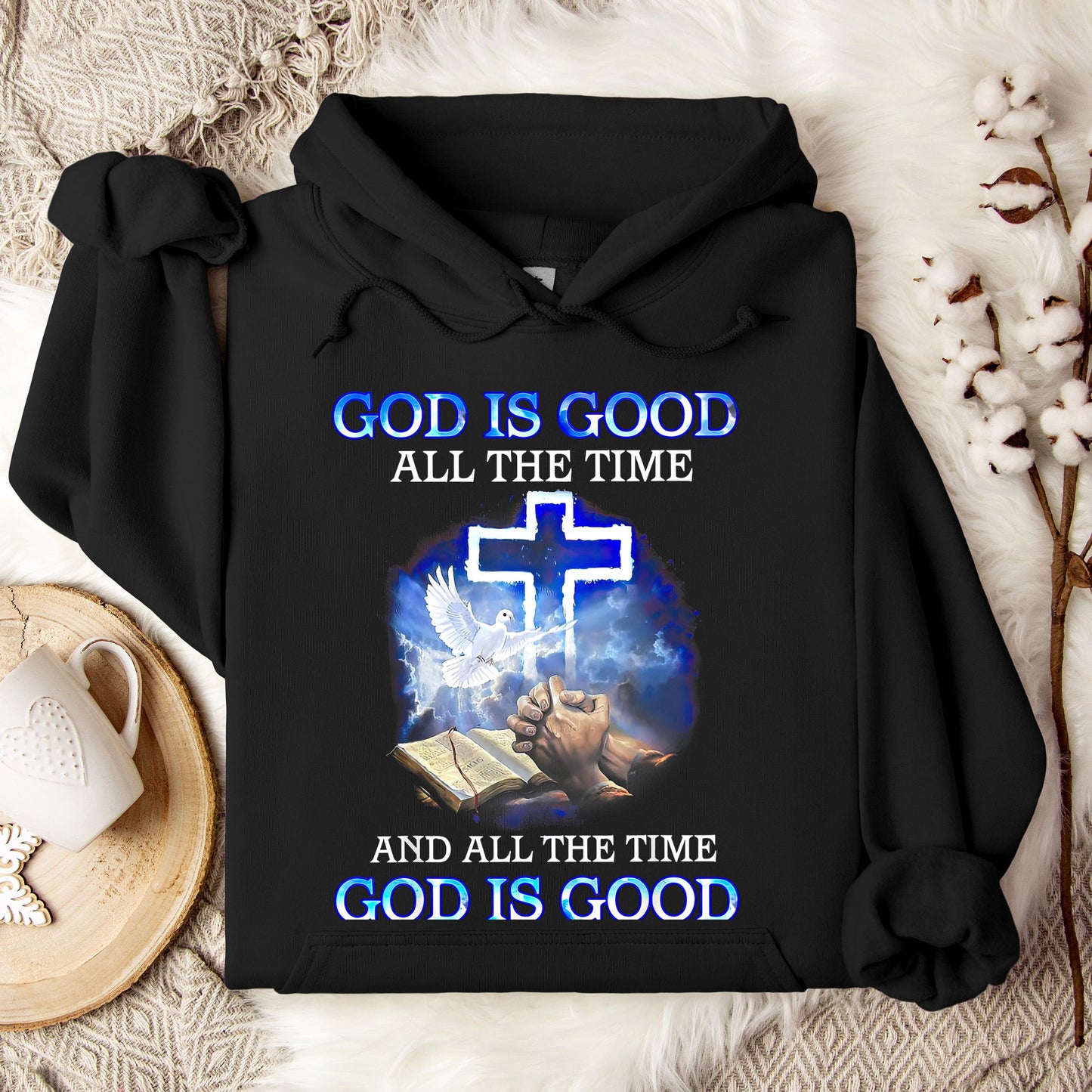 God Is Good All The Time 14 Hoodie