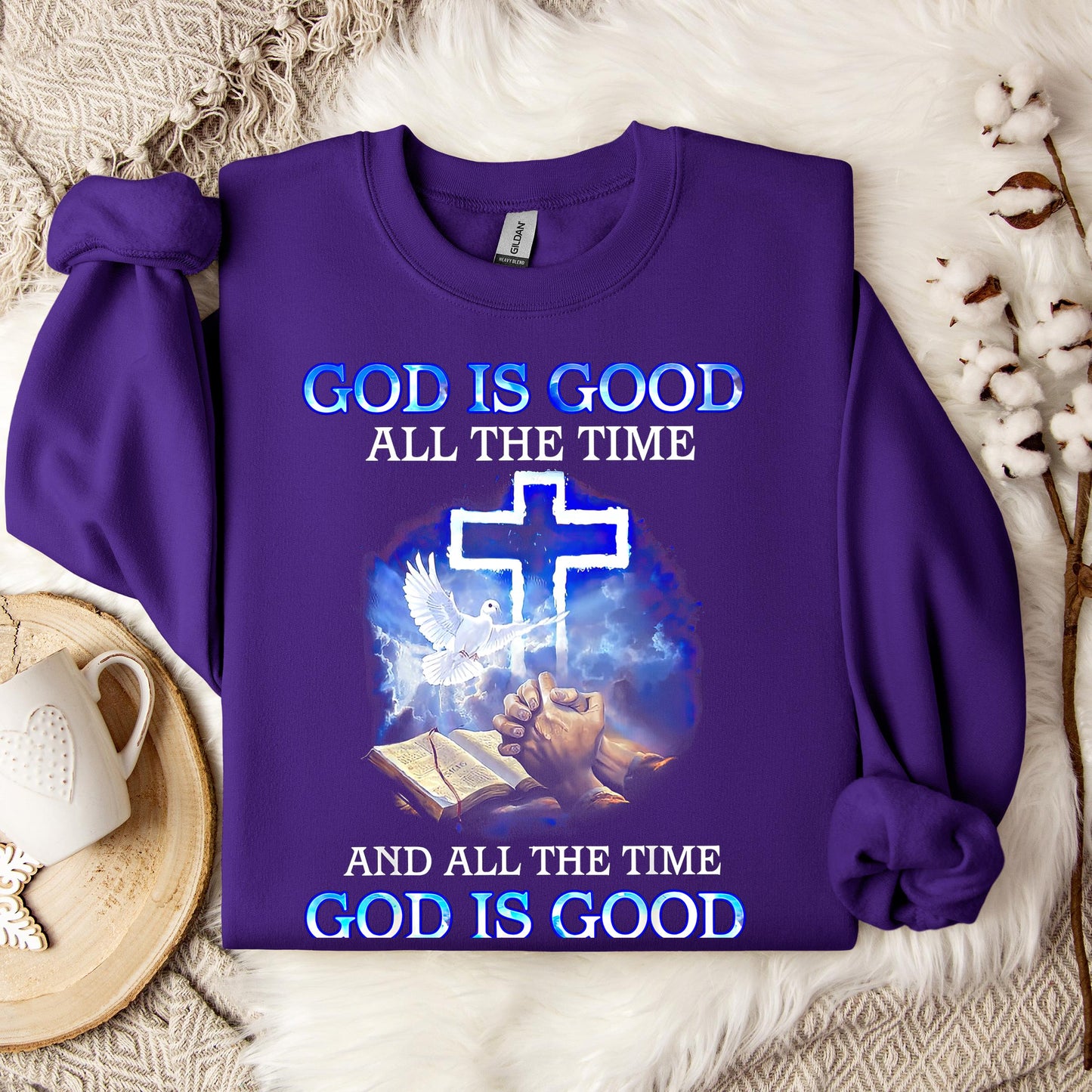 God Is Good All The Time 14 Sweatshirt