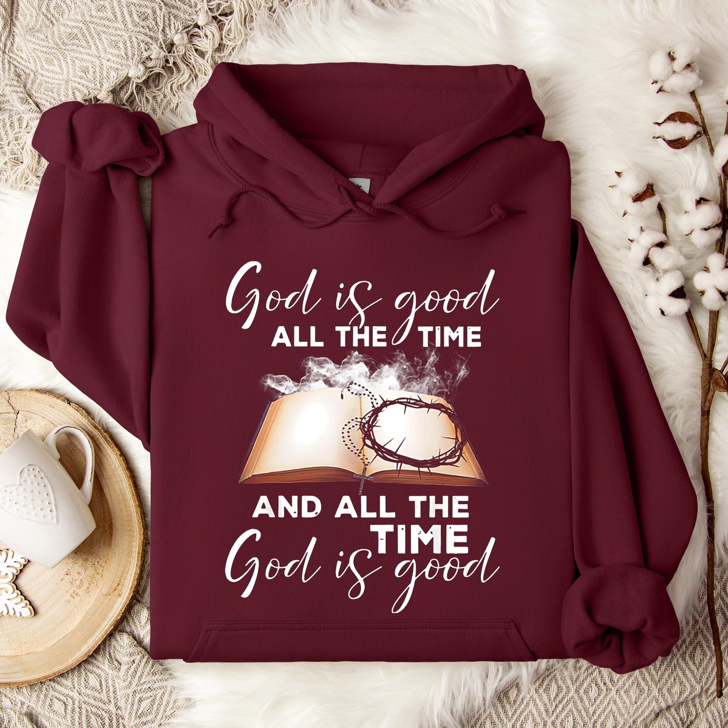God Is Good All The Time 15 Hoodie