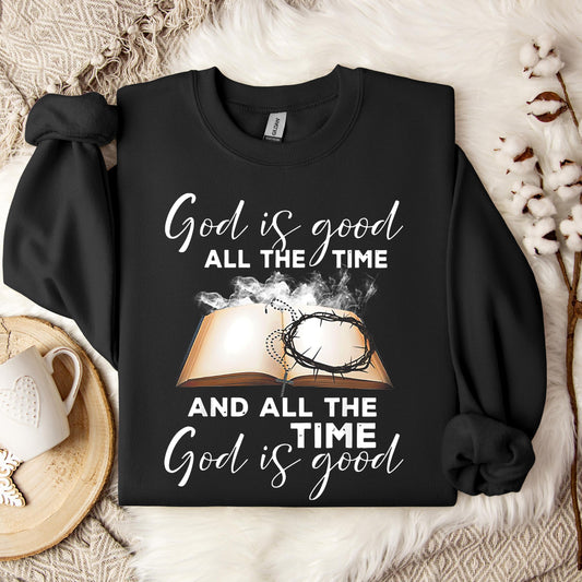 God Is Good All The Time 15 Sweatshirt