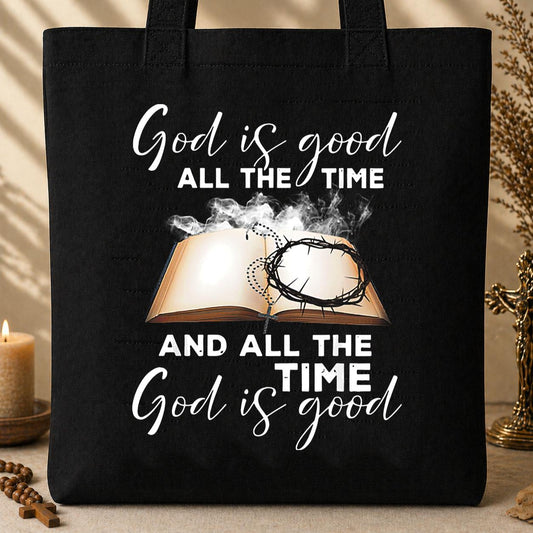 God Is Good All The Time 15 Tote Bag