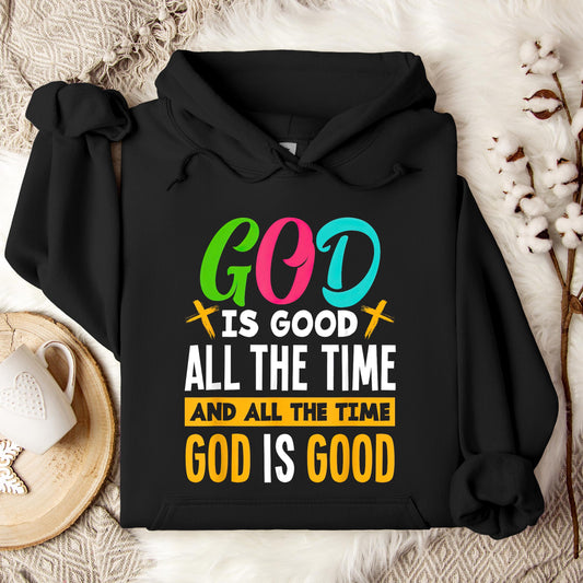 God Is Good All The Time 19 Hoodie
