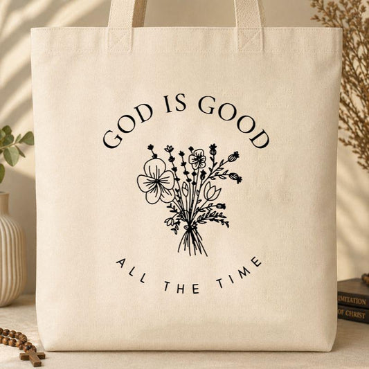God Is Good All The Time 20 Tote Bag
