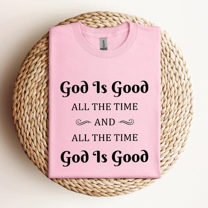 God Is Good All The Time 2