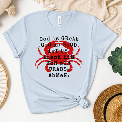 God Is Great God Is Good Let Us Thank Him For Our Crabs Ahmen 01