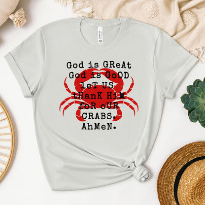God Is Great God Is Good Let Us Thank Him For Our Crabs Ahmen 01