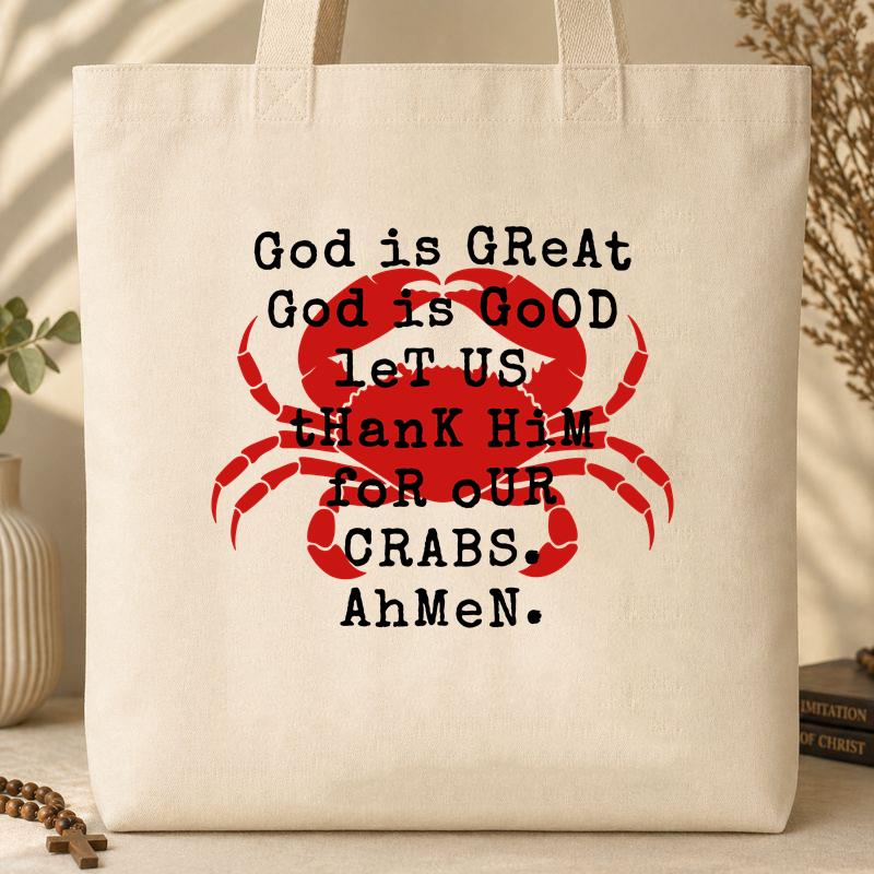 God Is Great God Is Good Let Us Thank Him For Our Crabs Ahmen 01