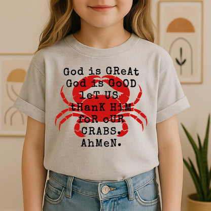 God Is Great God Is Good Let Us Thank Him For Our Crabs Ahmen 01