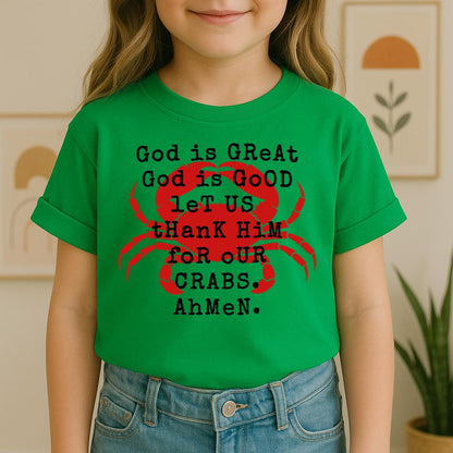 God Is Great God Is Good Let Us Thank Him For Our Crabs Ahmen 01