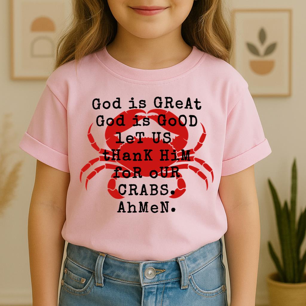 God Is Great God Is Good Let Us Thank Him For Our Crabs Ahmen 01