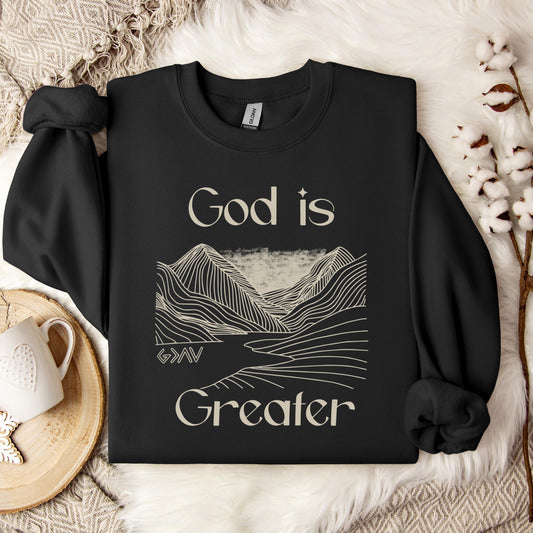God Is Greater Sweatshirt