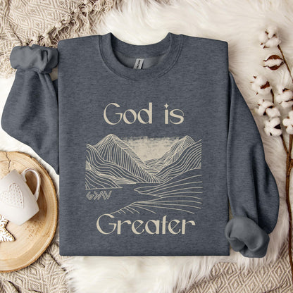 God Is Greater Sweatshirt