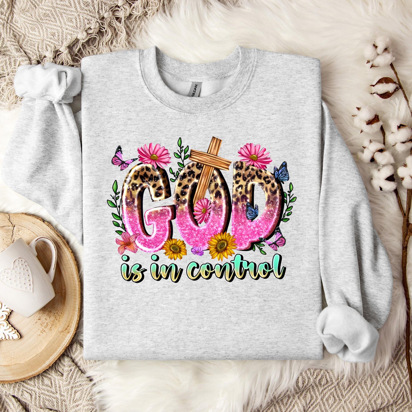 God Is In Control Sweatshirt