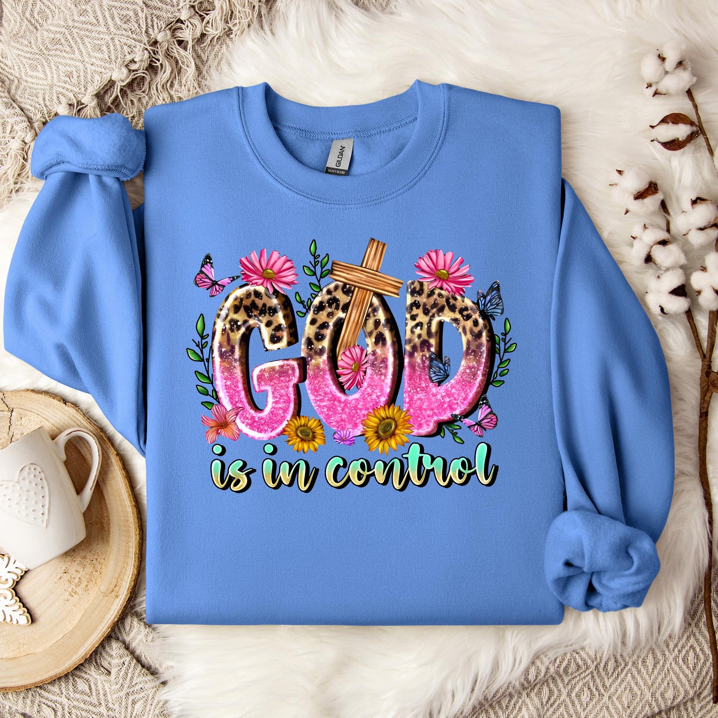 God Is In Control Sweatshirt