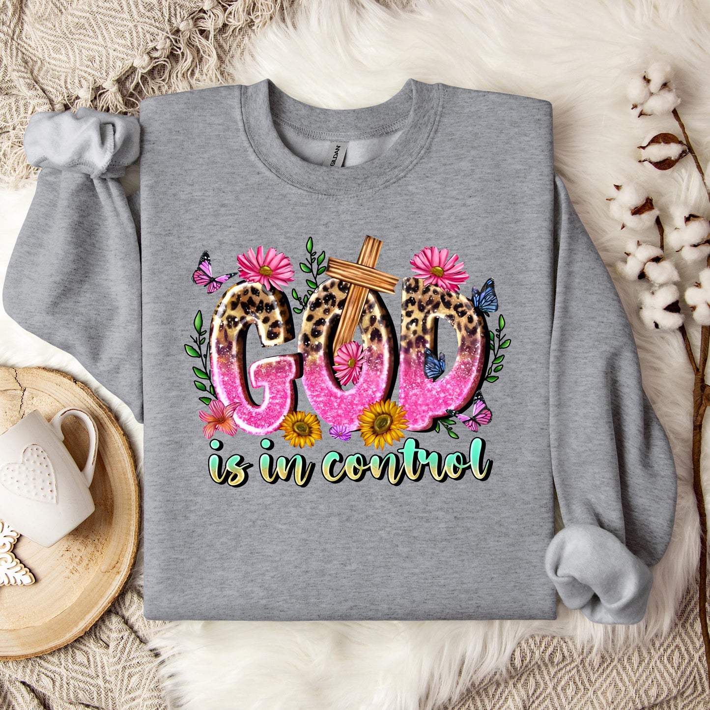 God Is In Control Sweatshirt