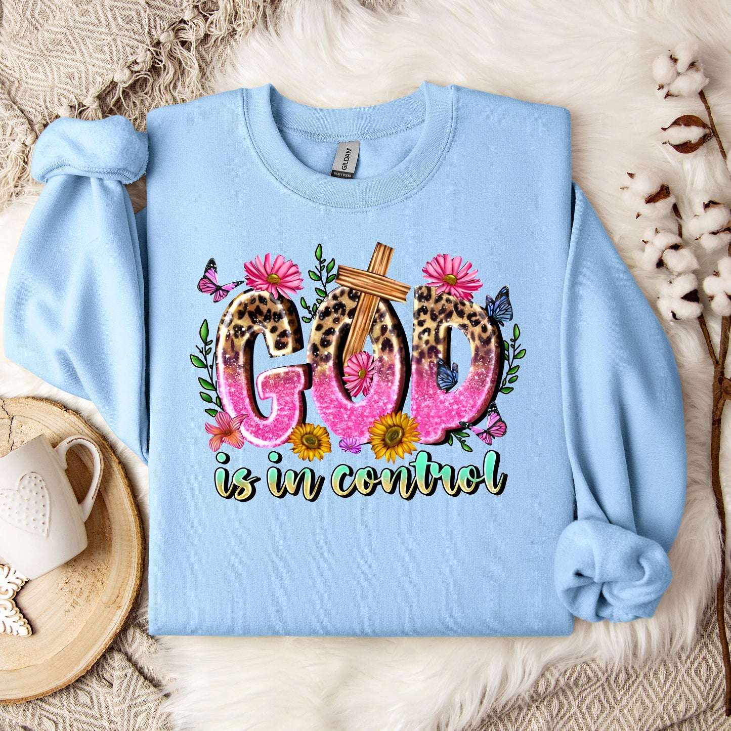 God Is In Control Sweatshirt