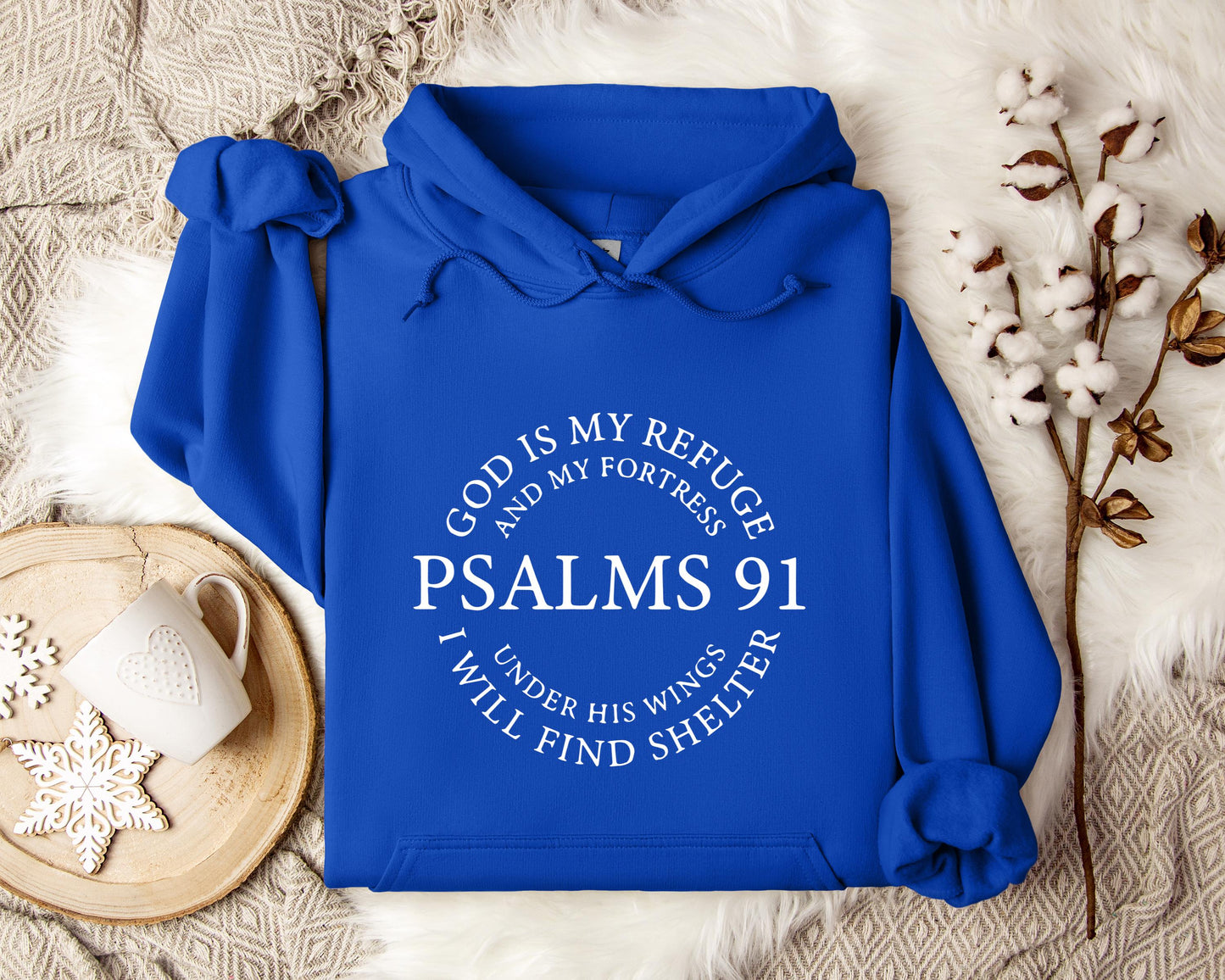 God Is My Refuge And My Fortress Under His Wings I Will Find Shelter Psalms 91 Hoodie