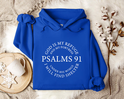 God Is My Refuge And My Fortress Under His Wings I Will Find Shelter Psalms 91 Hoodie