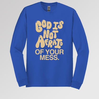 God Is Not Afraid Of Your Mess