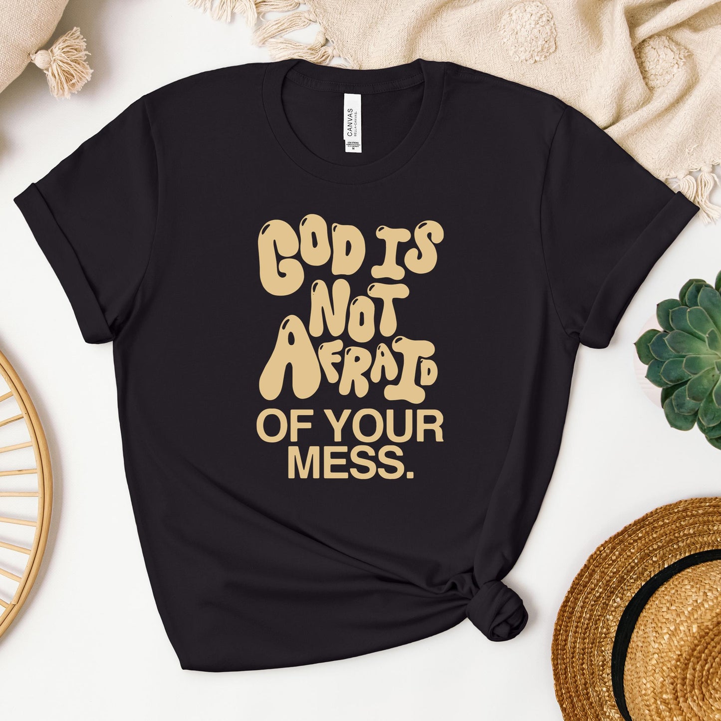 God Is Not Afraid Of Your Mess