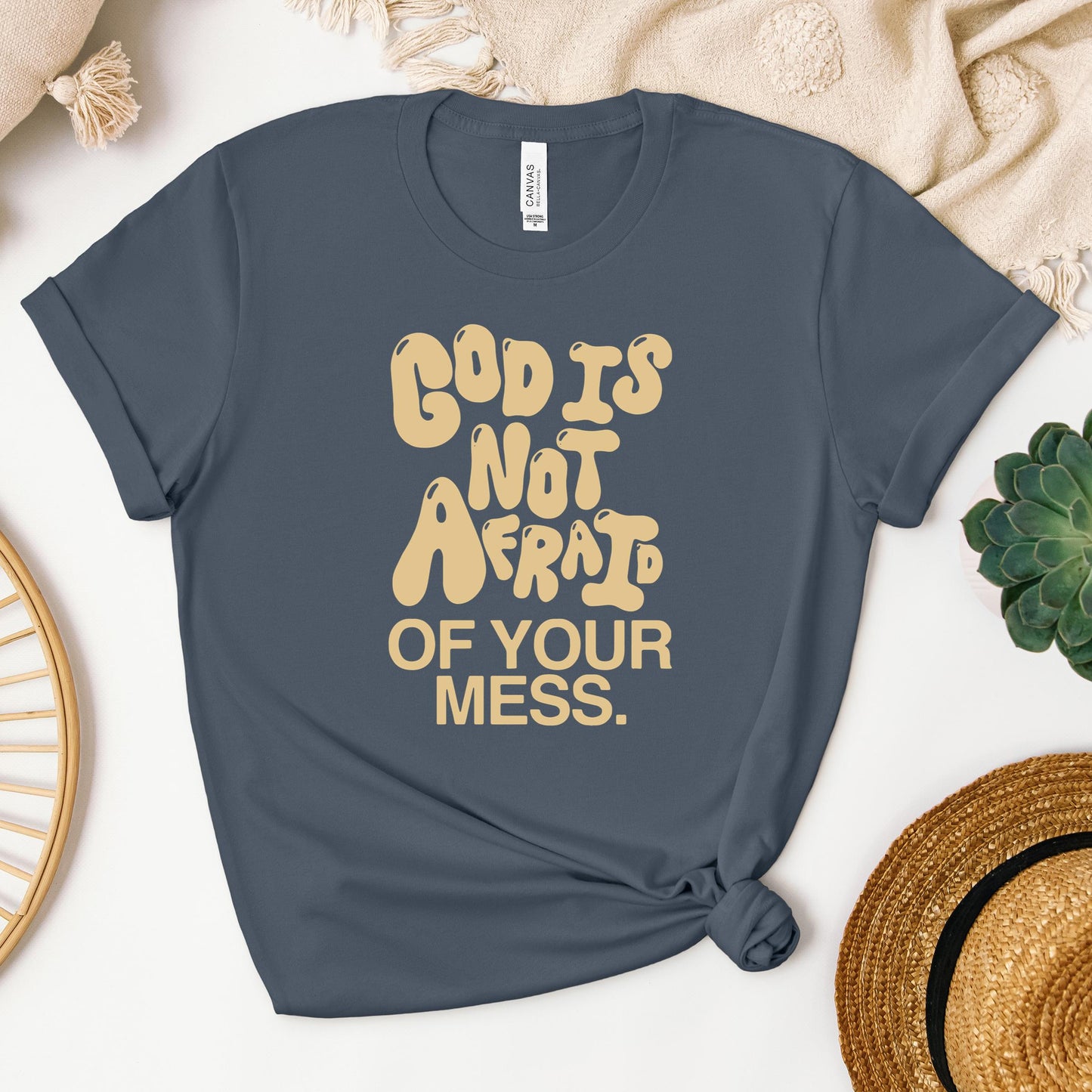 God Is Not Afraid Of Your Mess