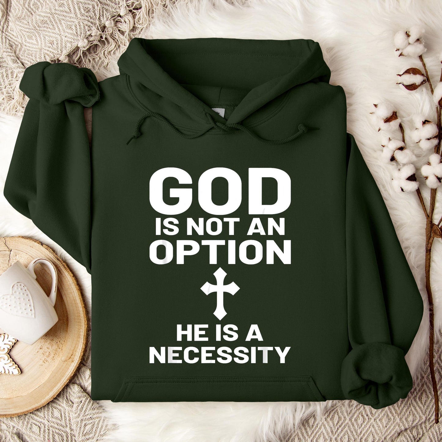 God Is Not An Option He Is A Necessity 03 Hoodie
