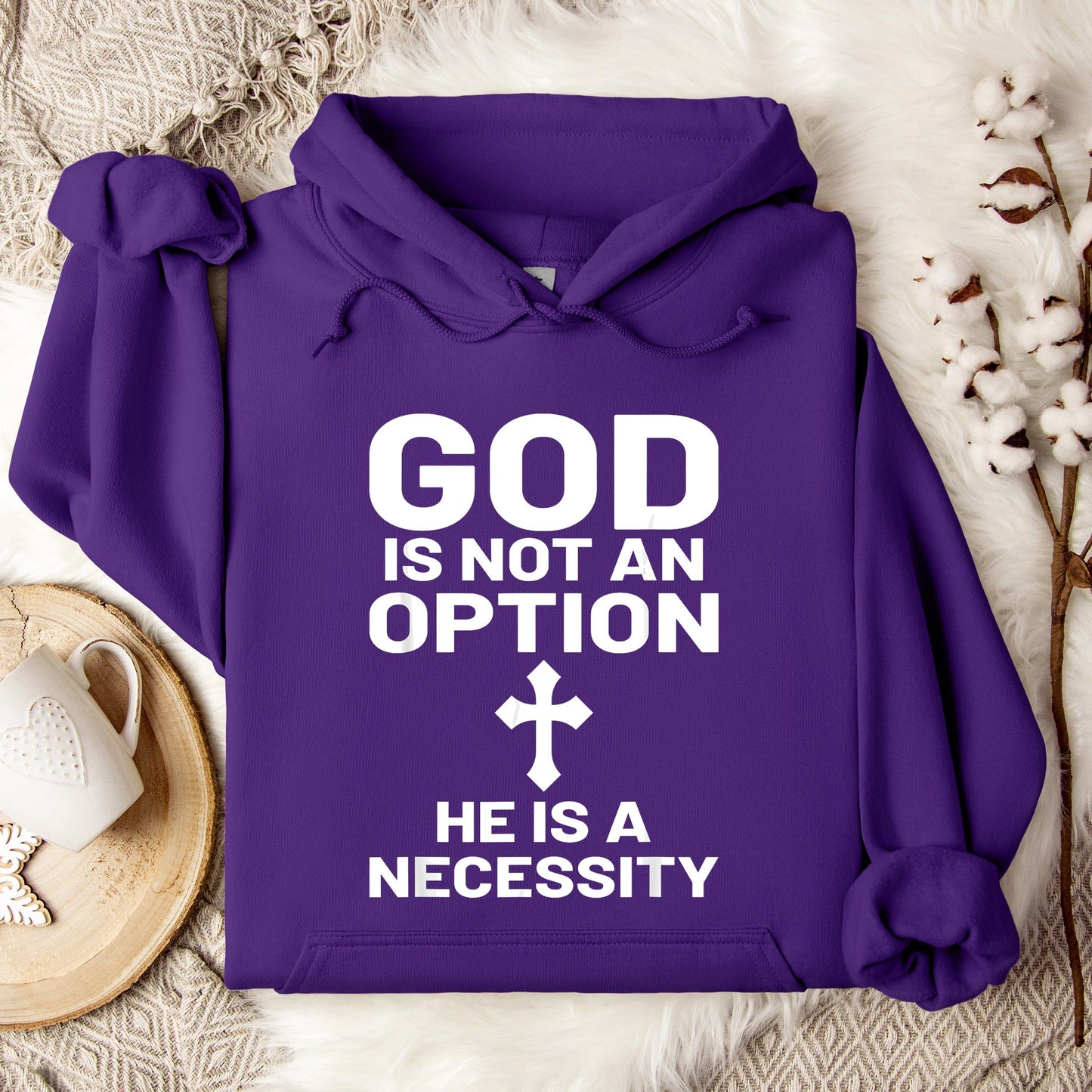 God Is Not An Option He Is A Necessity 03 Hoodie