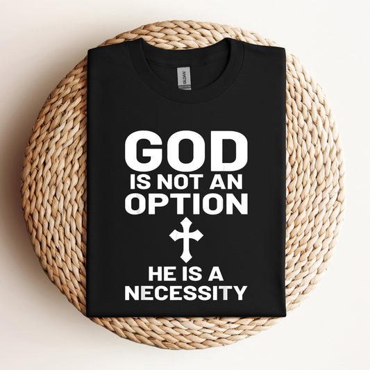 God Is Not An Option He Is A Necessity 03