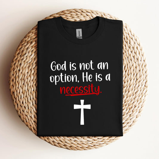 God Is Not An Option He Is A Necessity 04