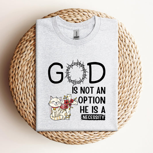 God Is Not An Option He Is A Necessity 05