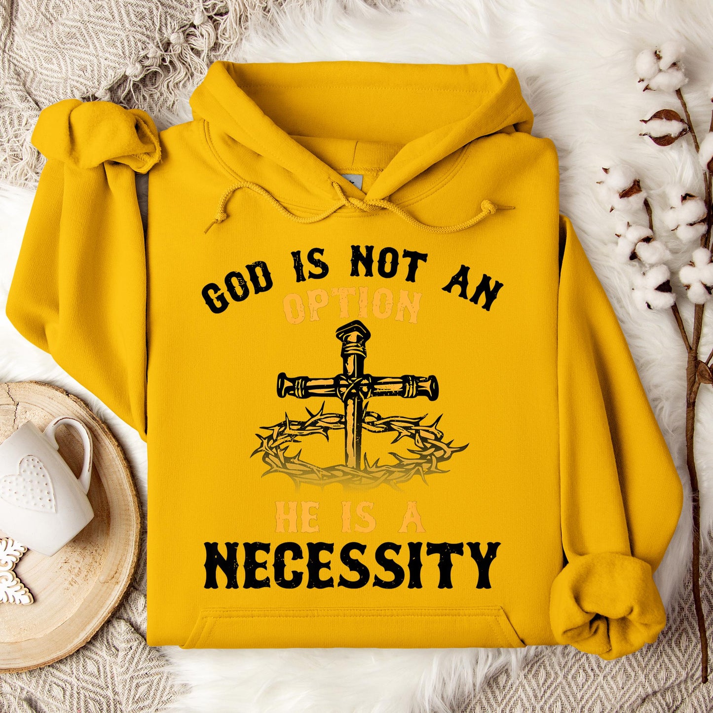 God Is Not An Option He Is A Necessity 06 Hoodie
