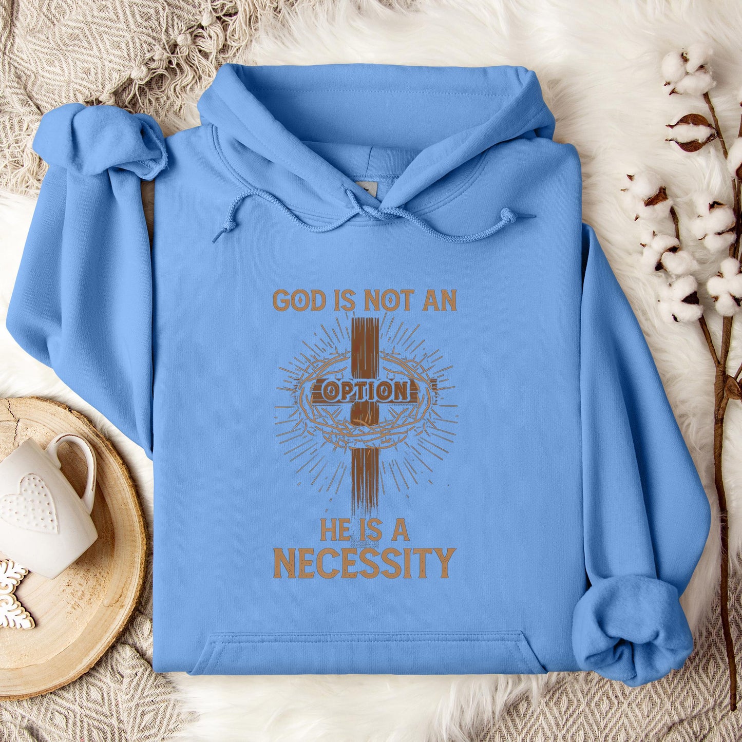 God Is Not An Option He Is A Necessity 07 Hoodie
