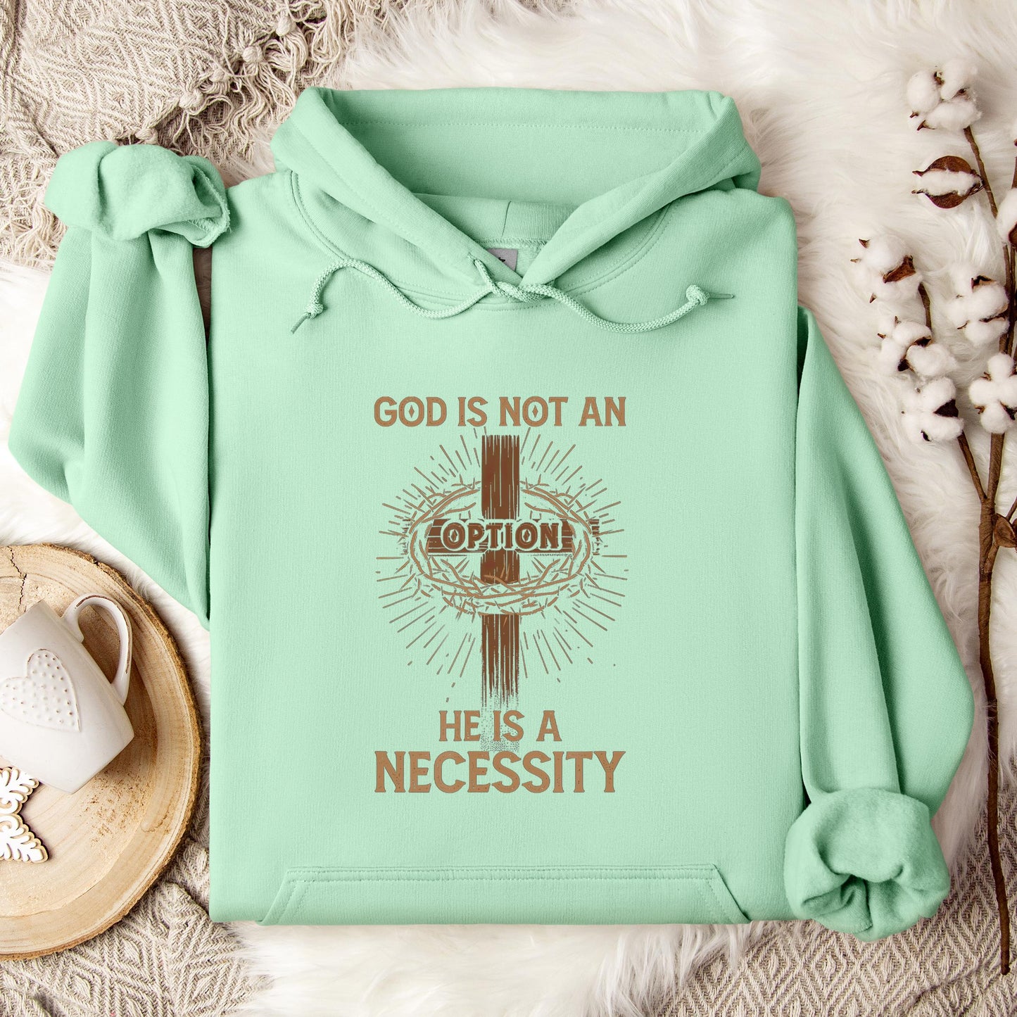 God Is Not An Option He Is A Necessity 07 Hoodie