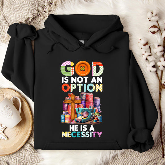 God Is Not An Option He Is A Necessity 09 Hoodie