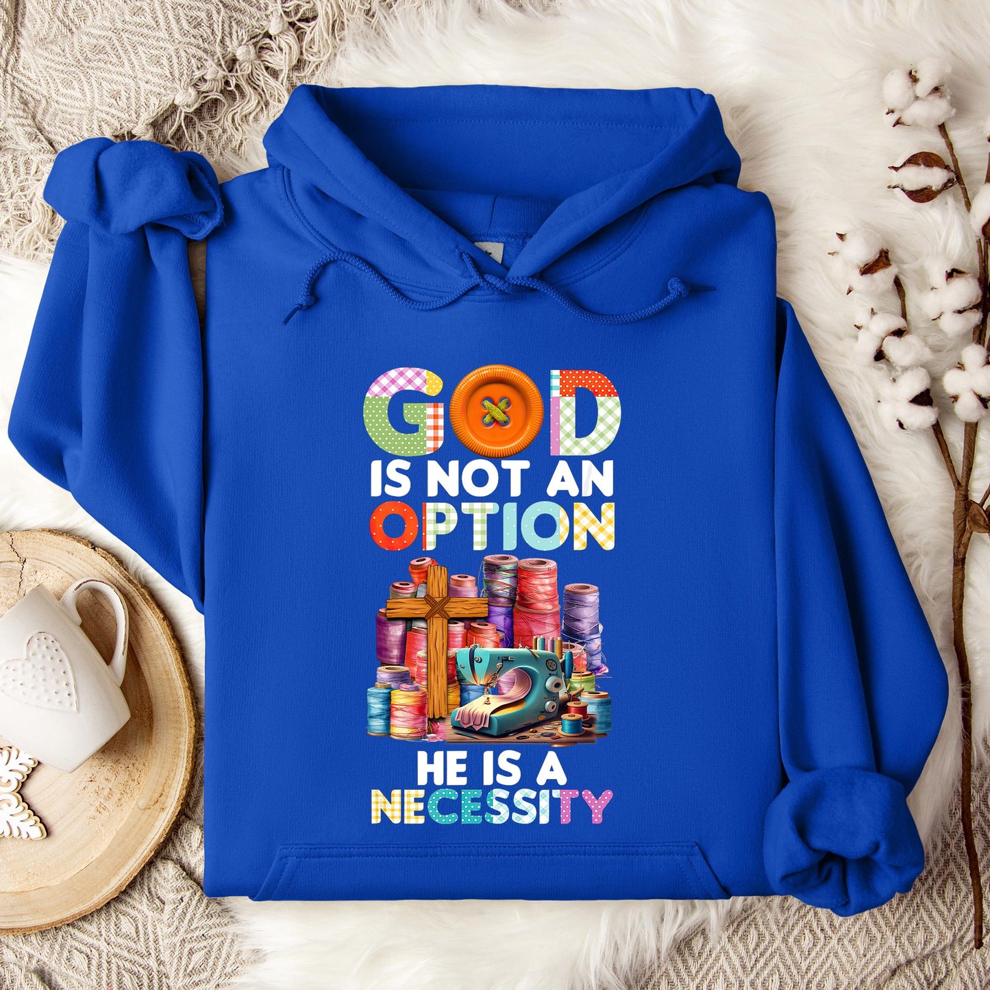 God Is Not An Option He Is A Necessity 09 Hoodie