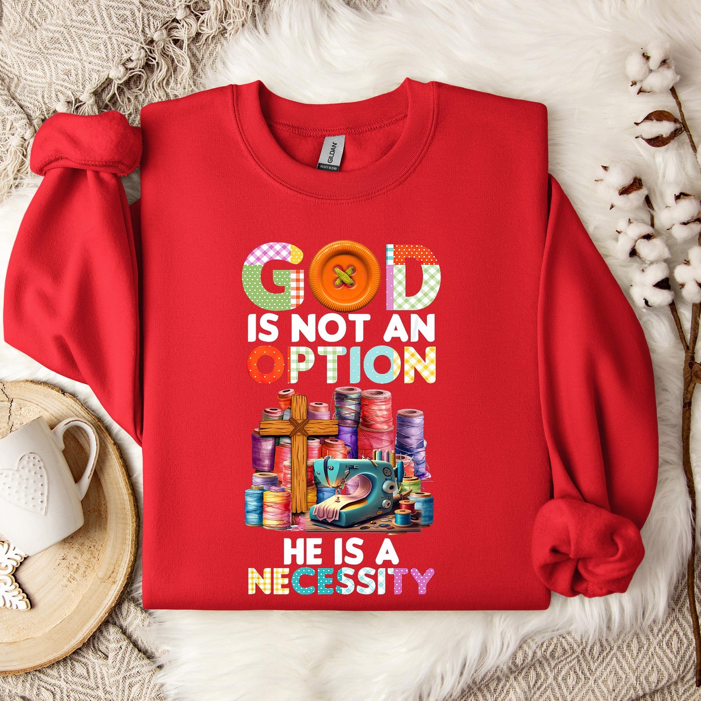 God Is Not An Option He Is A Necessity 09 Sweatshirt