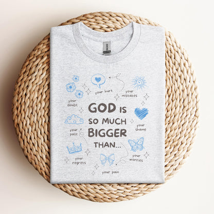 God Is So Much Bigger Than